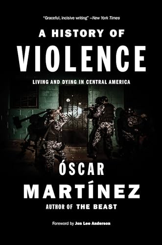 cover image A History of Violence: Living and Dying in Central America