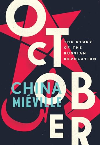 cover image October: The Story of the Russian Revolution