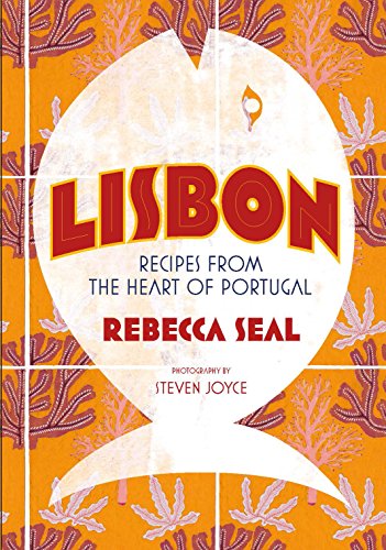 cover image Lisbon: Recipes from the Heart of Portugal