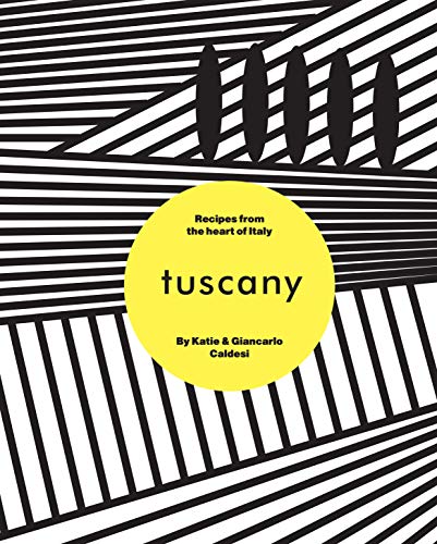 cover image Tuscany: Simple Meals & Fabulous Feasts from Italy