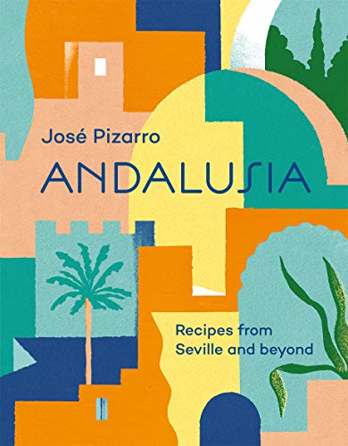 cover image Andalusia: Recipes from Seville and Beyond