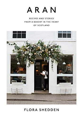 cover image Aran: Recipes and Stories from a Bakery in the Heart of Scotland