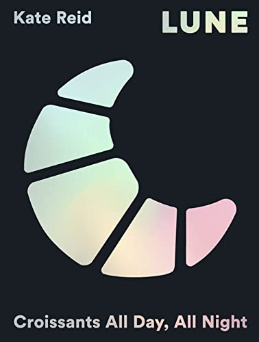 cover image Lune: Croissants All Day, All Night
