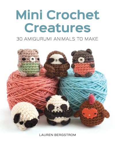 cover image Mini Crochet Creatures: 30 Amigurumi Animals to Make