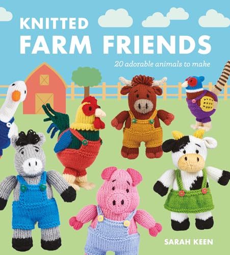 cover image Knitted Farm Friends: 20 Adorable Animals to Make