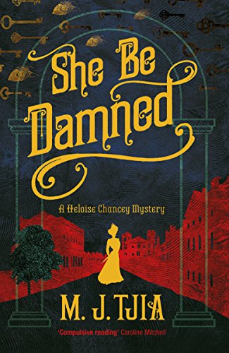 cover image She Be Damned: A Heloise Chancey Mystery
