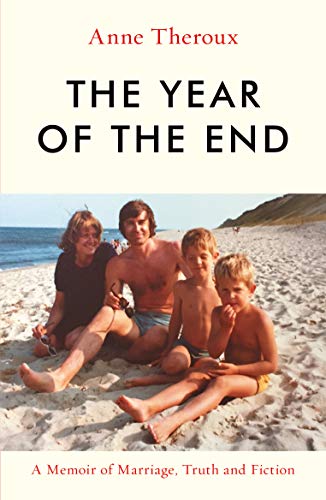 cover image The Year of the End: A Memoir of Marriage, Truth and Fiction