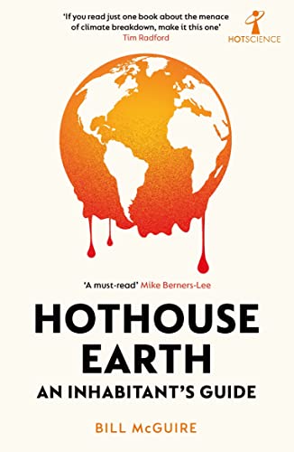 cover image Hothouse Earth: An Inhabitant’s Guide