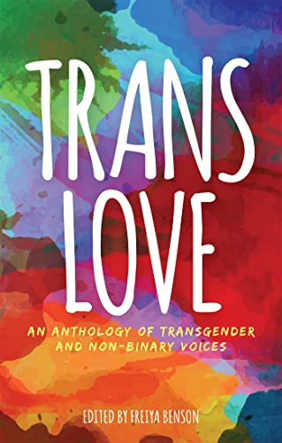 cover image Trans Love: An Anthology of Transgender and Non-Binary Voices