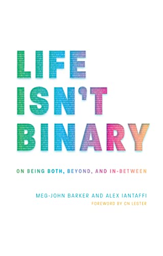 cover image Life Isn’t Binary: On Being Both, Beyond, and In-Between