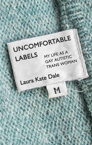 cover image Uncomfortable Labels: My Life as a Gay Autistic Trans Woman