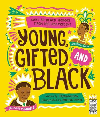 cover image Young, Gifted and Black: Meet 52 Iconic Talents from Past and Present