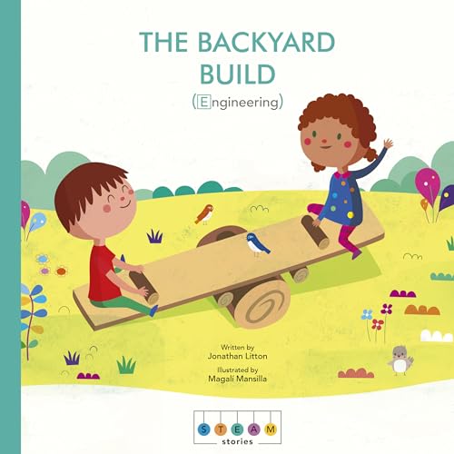 cover image STEAM Stories: The Backyard Build (Engineering) 