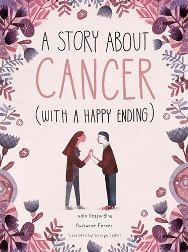 cover image A Story About Cancer (with a Happy Ending)