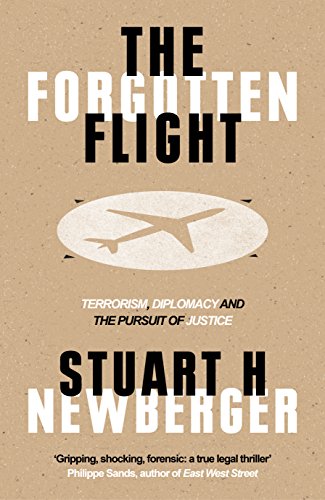 cover image The Forgotten Flight: Terrorism, Diplomacy and the Pursuit of Justice