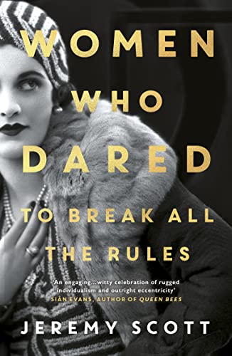 cover image Women Who Dared: To Break All the Rules