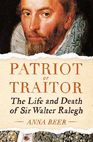 cover image Patriot or Traitor: The Life and Death of Sir Walter Ralegh