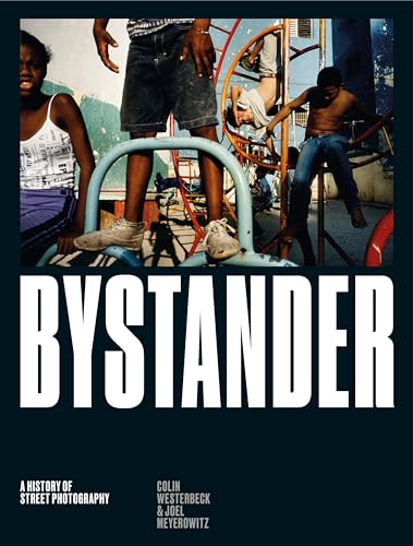 cover image Bystander: A History of Street Photography