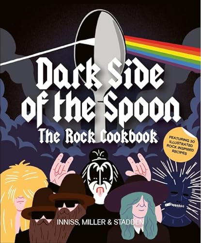 cover image Dark Side of the Spoon: The Rock Cookbook