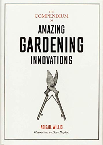 cover image The Compendium of Amazing Gardening Innovations 
