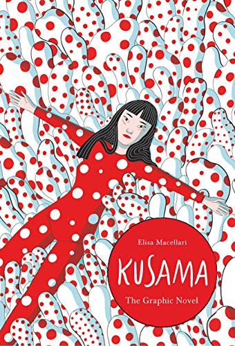 cover image Kusama: A Graphic Biography