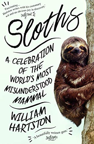 cover image Sloths: A Celebration of the World’s Most Misunderstood Mammal 