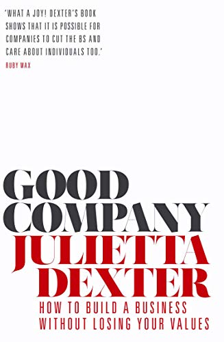 cover image Good Company: How to Build a Business Without Losing Your Values