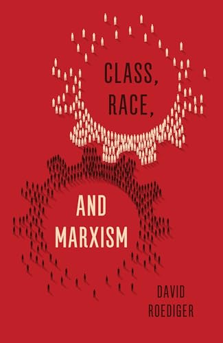 cover image Class, Race, and Marxism