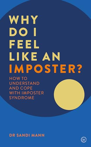 cover image Why Do I Feel Like an Imposter?: How to Understand and Cope with Imposter Syndrome