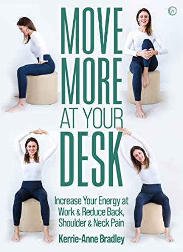cover image Move More at Your Desk: Reduce Back Pain and Increase Your Energy at Work