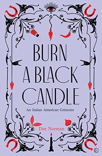 cover image Burn a Black Candle: An Italian American Grimoire