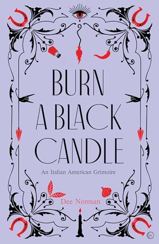 cover image Burn a Black Candle: An Italian American Grimoire