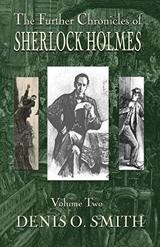 cover image The Further Chronicles of Sherlock Holmes: Volume 2