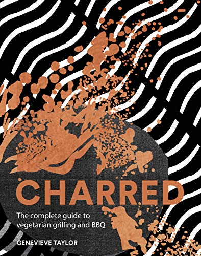 cover image Charred: The Complete Guide to Vegetarian Grilling and Barbecue