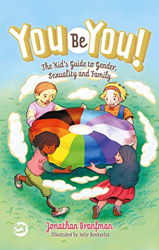 cover image You Be You! The Kid’s Guide to Gender, Sexuality, and Family