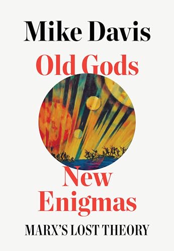 cover image Old Gods, New Enigmas: Marx’s Lost Theory
