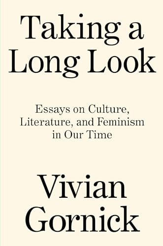 cover image Taking a Long Look: Essays on Culture, Literature and Feminism in Our Time