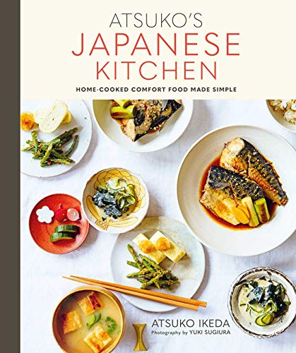 cover image Atsuko’s Japanese Kitchen: Home-Cooked Comfort Food Made Simple