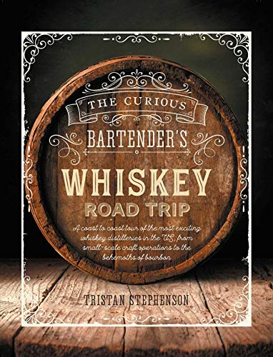 cover image The Curious Bartender’s Whiskey Road Trip