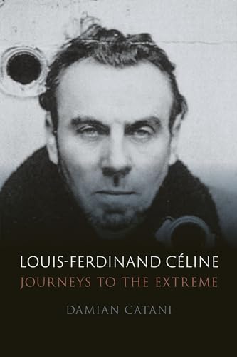 cover image Louis-Ferdinand Céline: Journeys to the Extreme