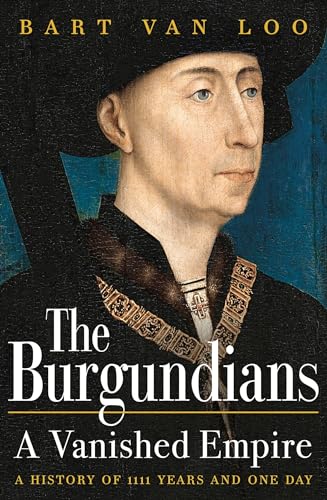 cover image The Burgundians: A Vanished Empire