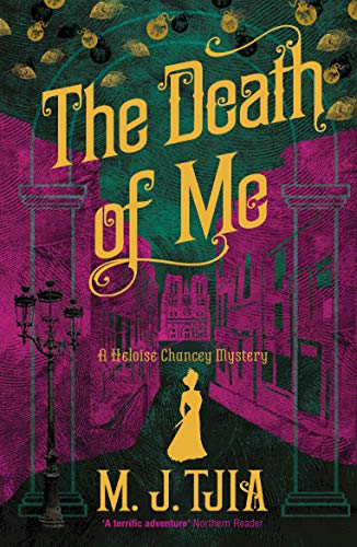 cover image The Death of Me: A Heloise Chancey Mystery