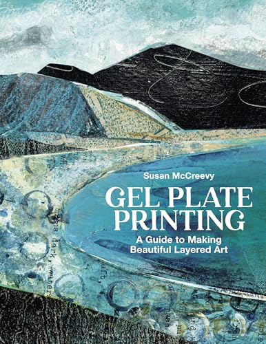 cover image Gel Plate Printing: A Guide to Making Beautiful Layered Art