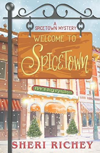 cover image Welcome to Spicetown: A Spicetown Mystery