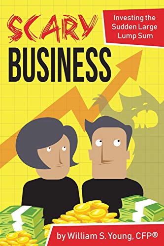 cover image Scary Business: Investing the Sudden Large Lump Sum 