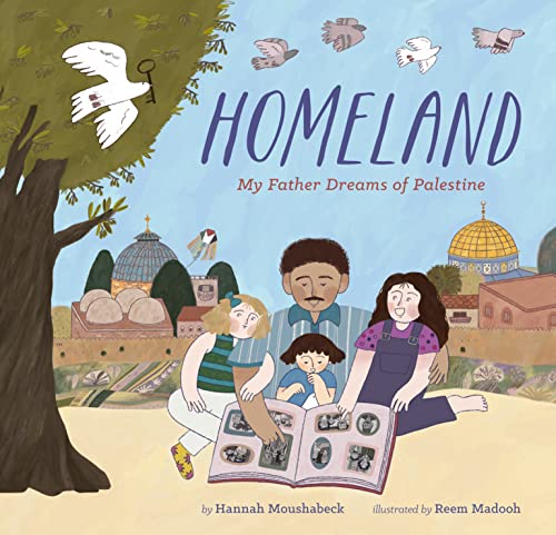 cover image Homeland: My Father Dreams of Palestine