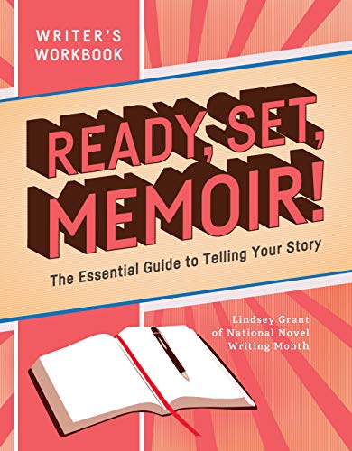 cover image Ready, Set, Memoir!: The Essential Guide to Telling Your Story