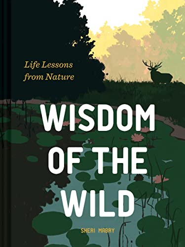 cover image Wisdom of the Wild: Life Lessons from Nature