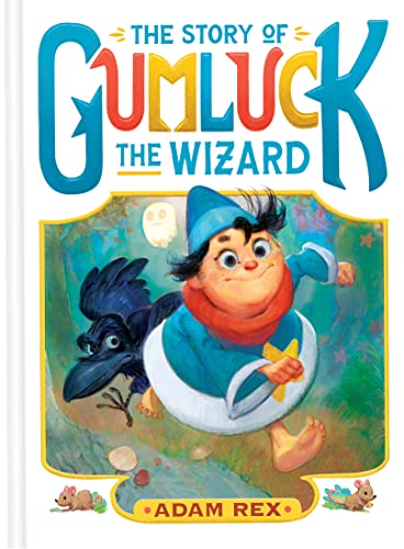 cover image The Story of Gumluck the Wizard (Gumluck the Wizard #1)