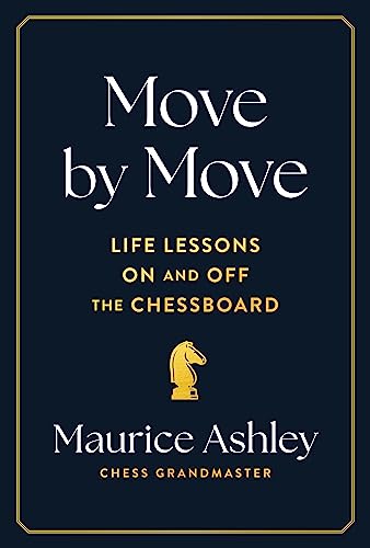 cover image Move by Move: Life Lessons on and off the Chessboard